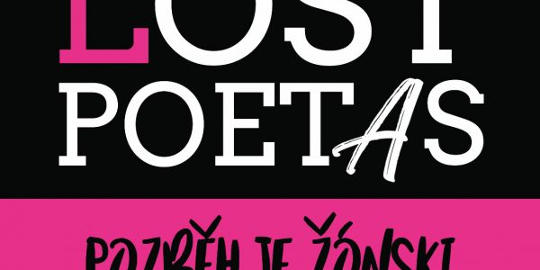 SPOKEN WORD SHOW mit den LOST POETAS   “Pozběh je žónski"